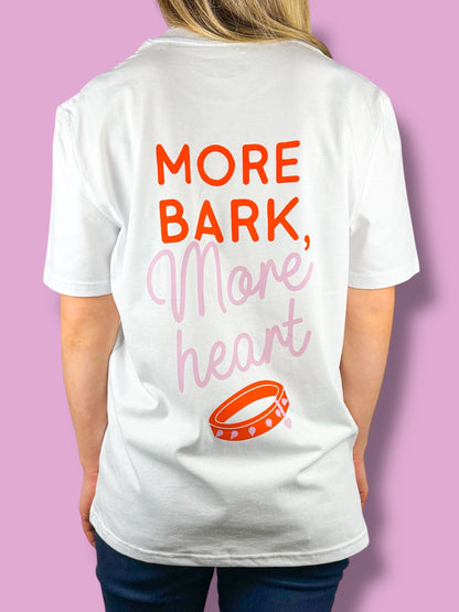 More Bark More Heart T-Shirt
