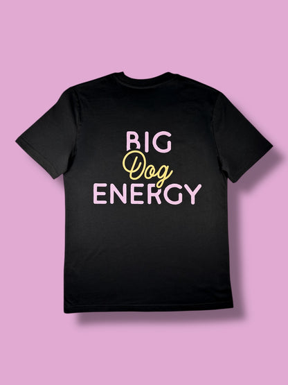 Big Dog Energy T-Shirt