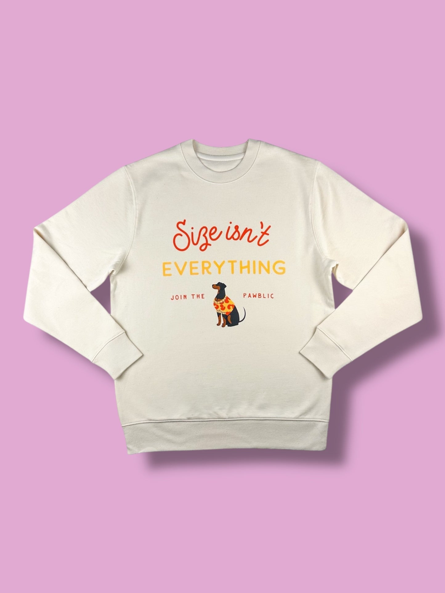 Size isn't Everything Sweatshirt
