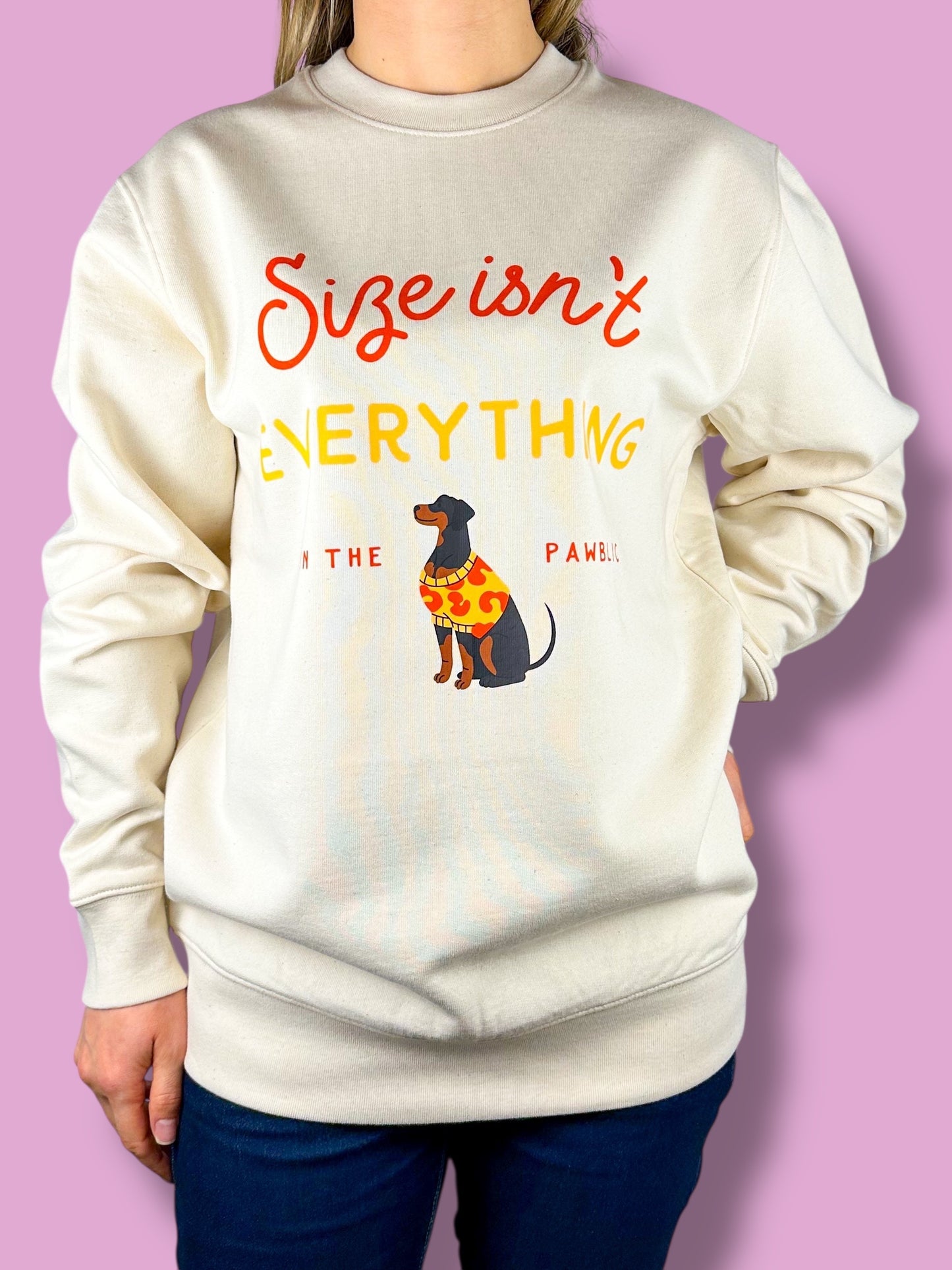 Size isn't Everything Sweatshirt